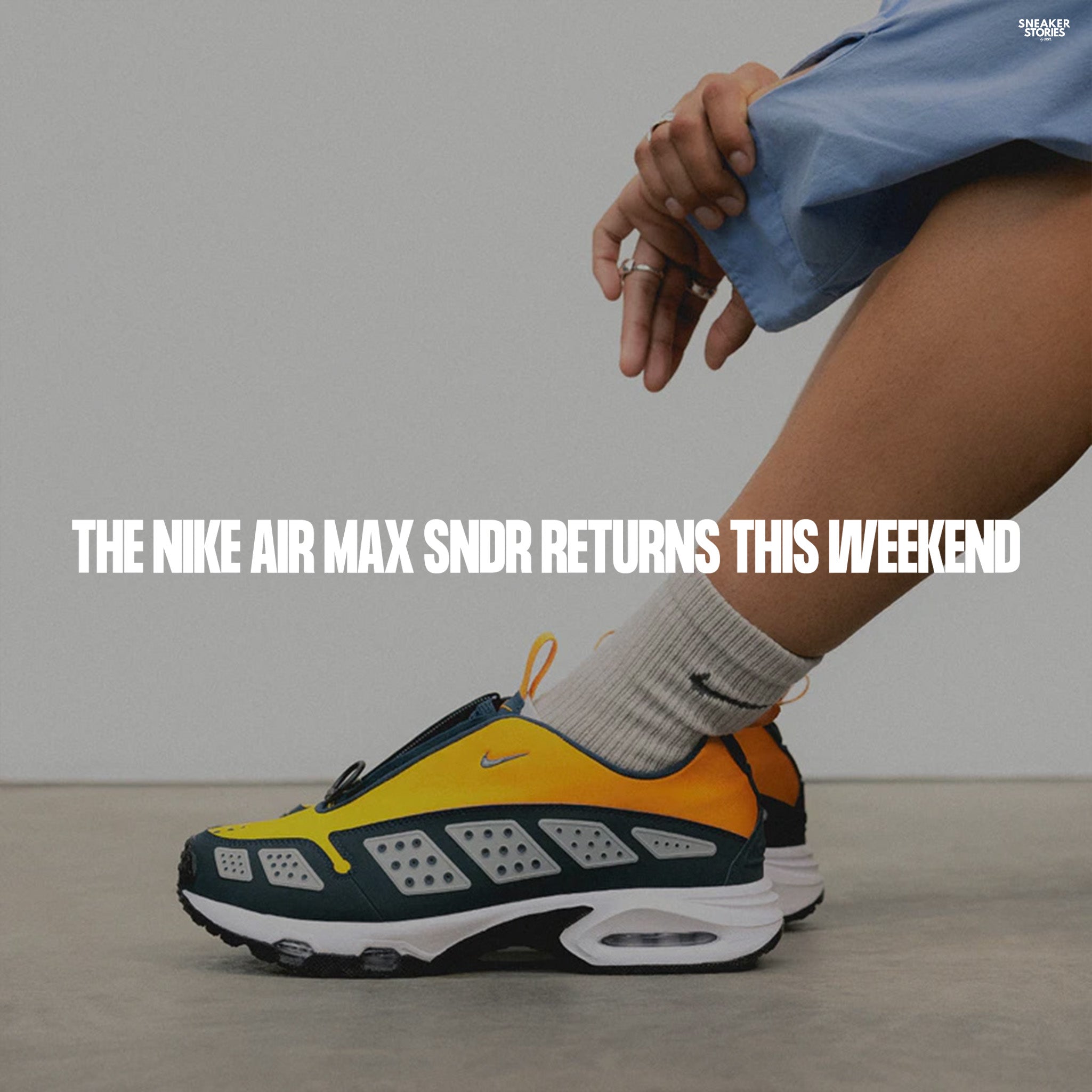 The Nike Air Max SNDR Returns this weekend