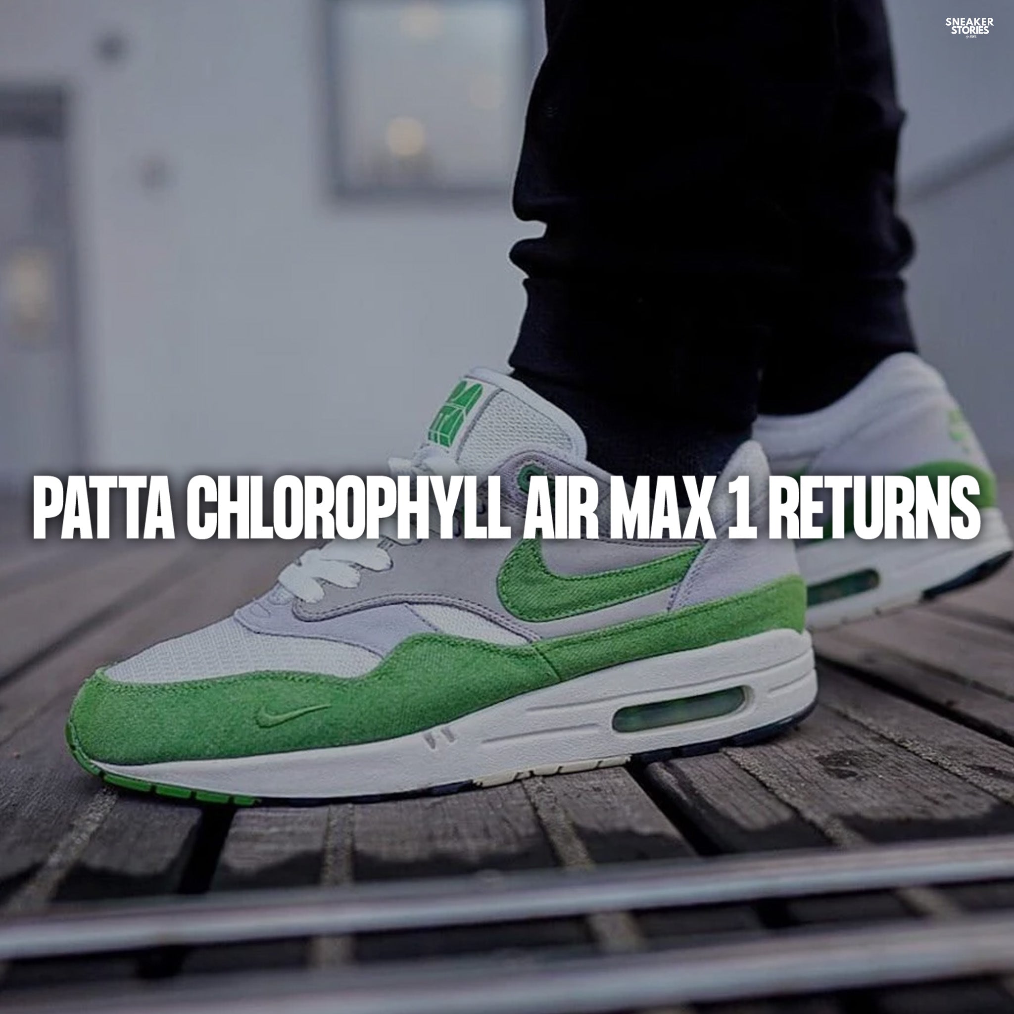 Patta Chlorophyll Air Max 1 returns